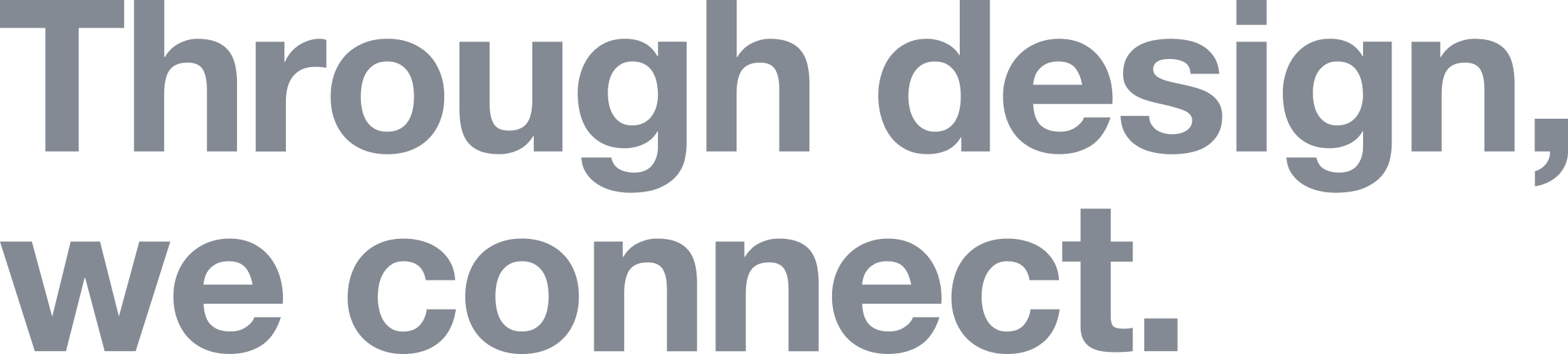 Through design, we connect.